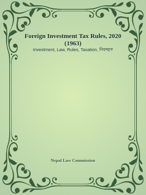 Foreign Investment Tax Rules, 2020 (1963)